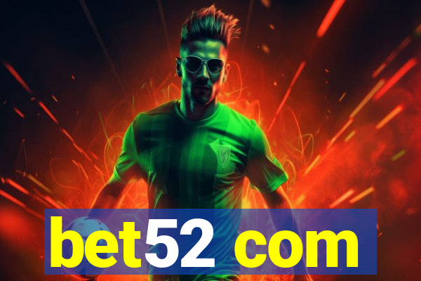 bet52 com